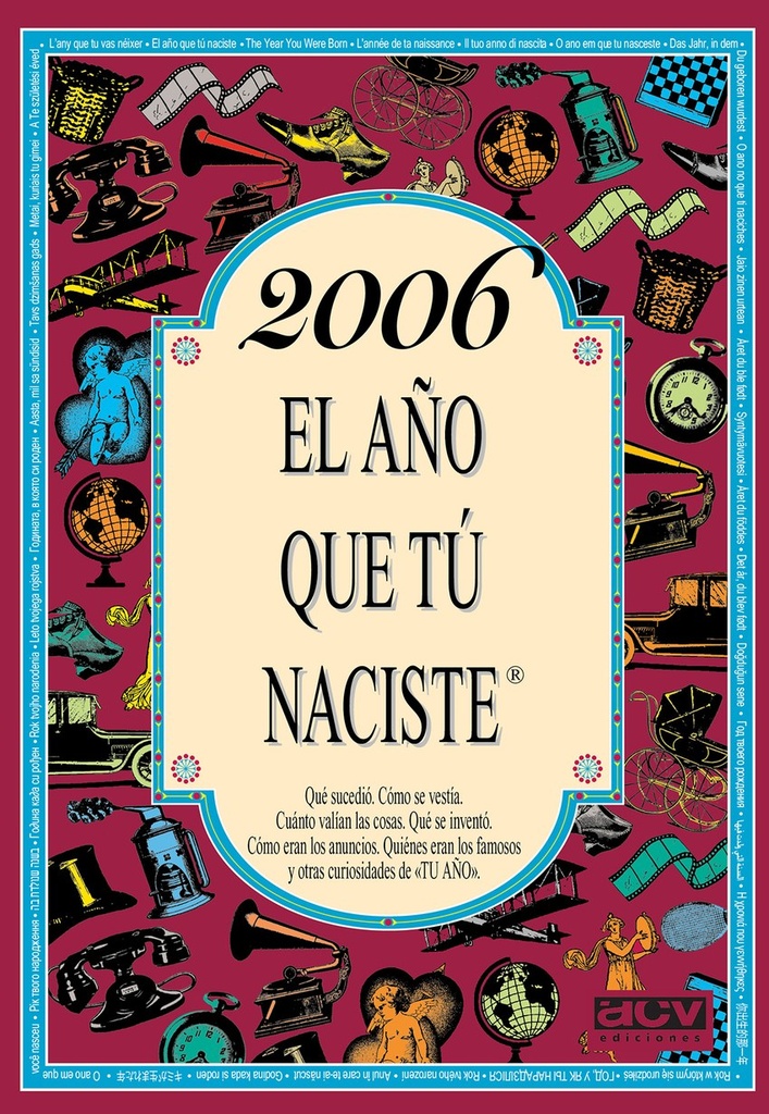 2006.El año que tu naciste