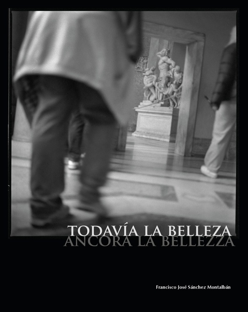 Todavia la belleza. ancora la bellezza