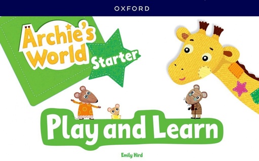 ARCHIE'S WORLD STARTER 3 AÑOS. PLAY &amp;LEARN 2023
