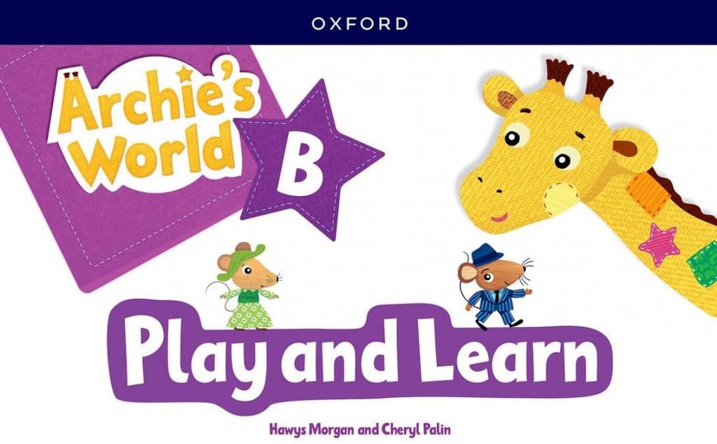 ARCHIE'S WORLD B 5 AÑOS. PLAY &amp;LEARN 2023