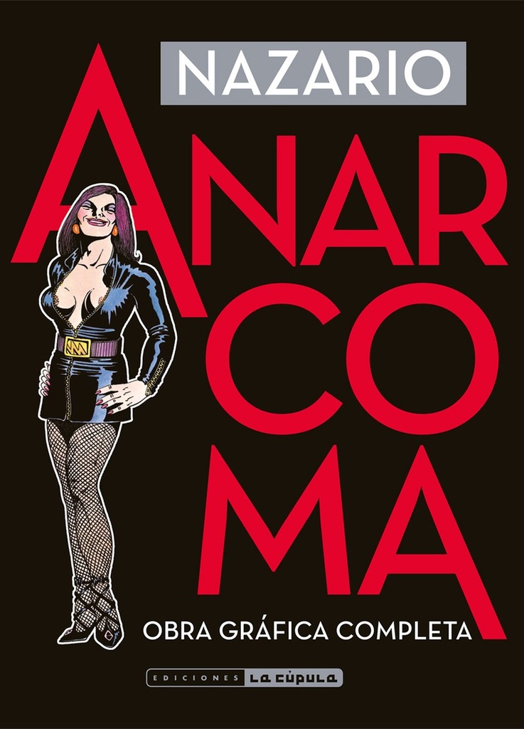 ANARCOMA. OBRA GRAFICA COMPLETA (4ª EDICION)