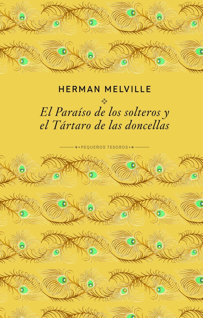 El paraíso de los solteros y el Tártaro de las doncellas
