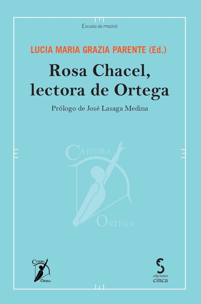 Rosa Chacel, lectora de ortega