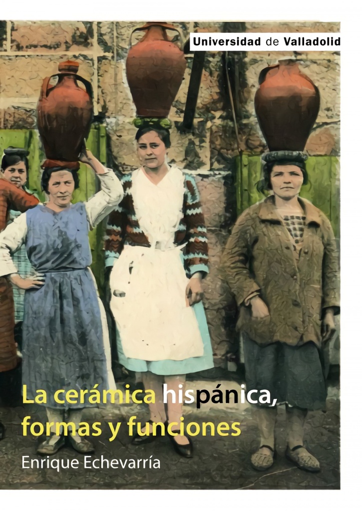 La cerámica hispánica, formas y funciones