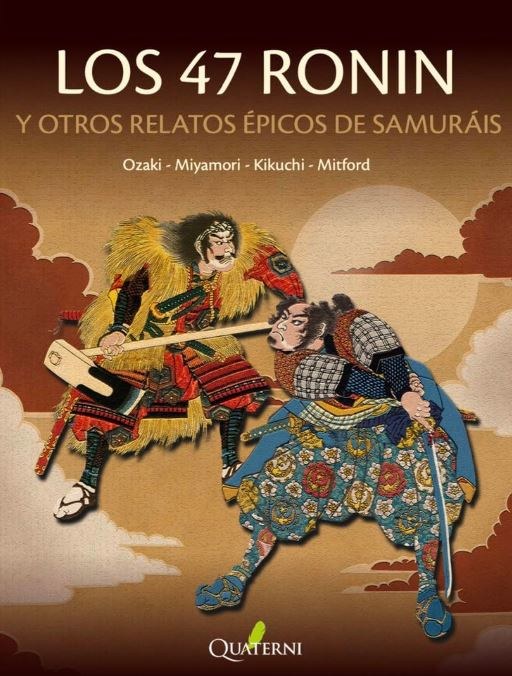 LOS 47 RONIN y otros relatos épicos de samuráis