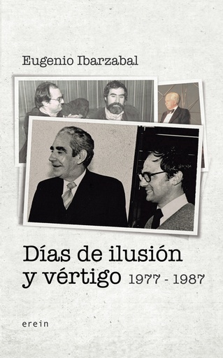 Días de ilusión y vértigo