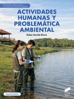 ACTIVIDADES HUMANAS Y PROBLEMÁTICA AMBIENTAL (SEGUNDA EDICIÓN)