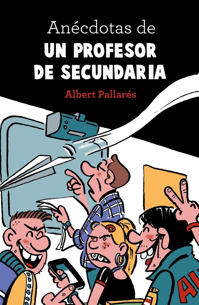ANÉCDOTAS DE UN PROFESOR DE SECUNDARIA