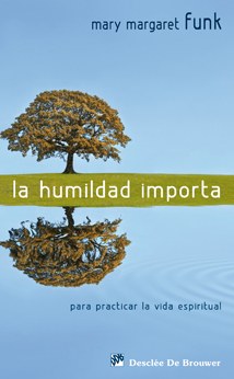 la humildad importa. para practicar la vida espiritual