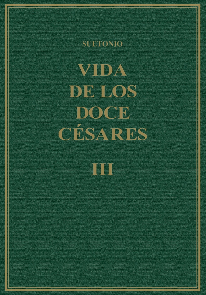Vida de los doce césares: libros V-VI) Volumen III