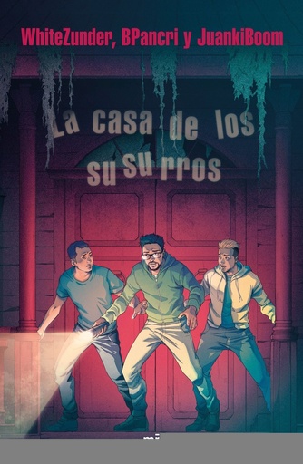 LA CASA DE LOS SUSURROS