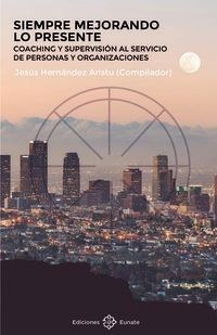 Siempre mejorando lo presente