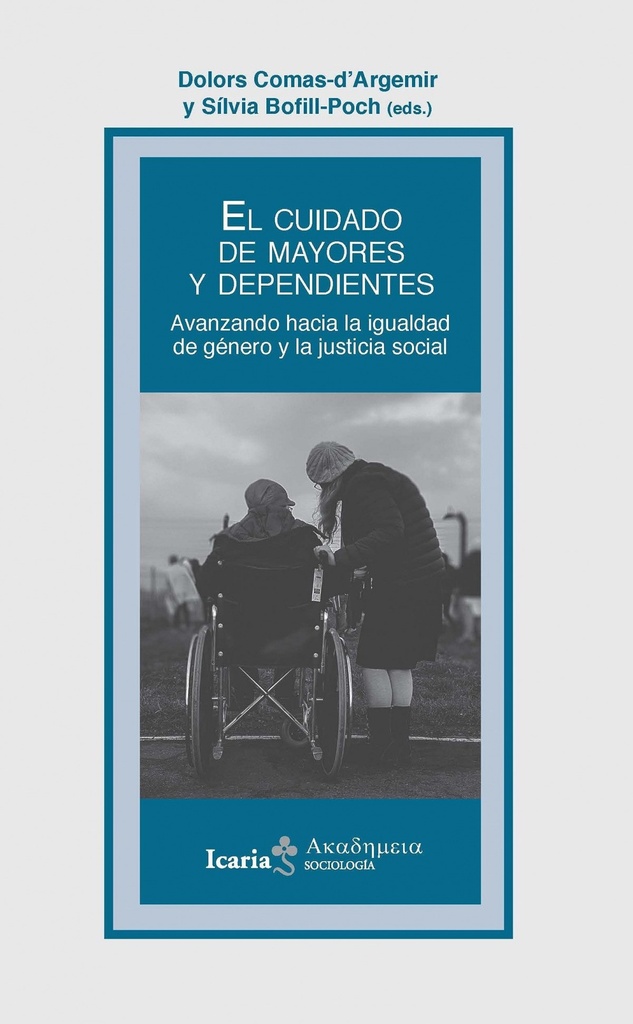CUIDADO DE LOS MAYORES Y DEPENDIENTES, EL