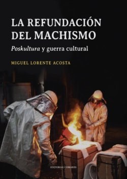 LA REFUNDACIÓN DEL MACHISMO