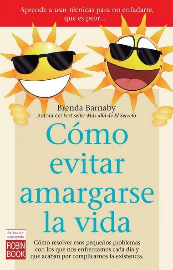 Cómo evitar amargarse la vida
