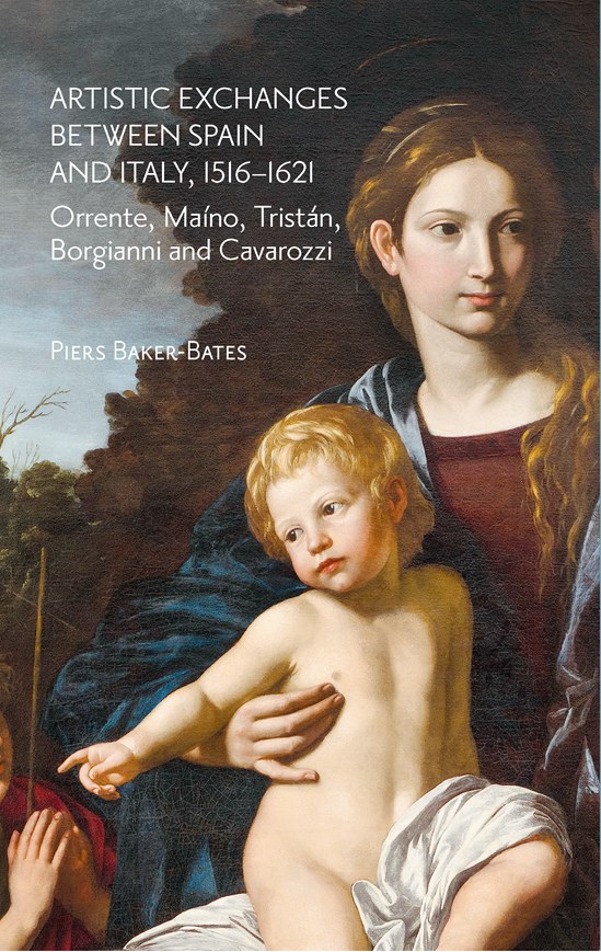ARTISTIC EXCHANGES BETWEEN SPAIN AND ITALY, 1516?1621: ORRENTE, M