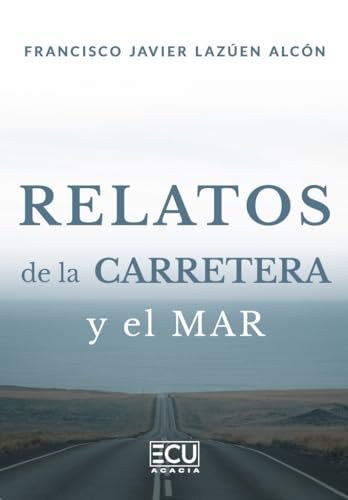 Relatos de la carretera y el mar