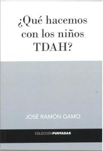 ¿Qué hacemos con los niños TDAH?
