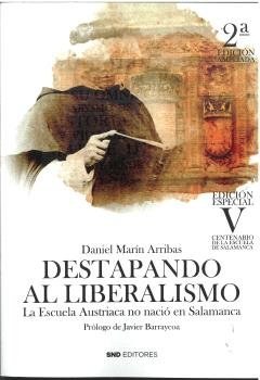 DESTAPANDO AL LIBERALISMO 2ª EDICIÓN