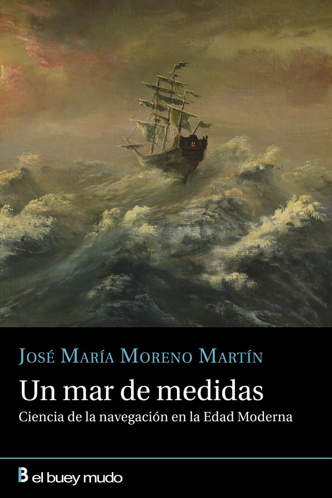 Un mar de medidas:ciencia navegacion edad moderna