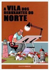 A vila dos debuxantes do norte
