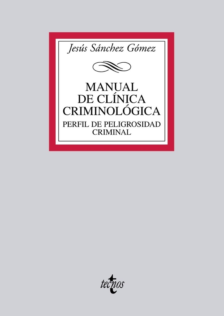 Manual de Clínica Criminológica