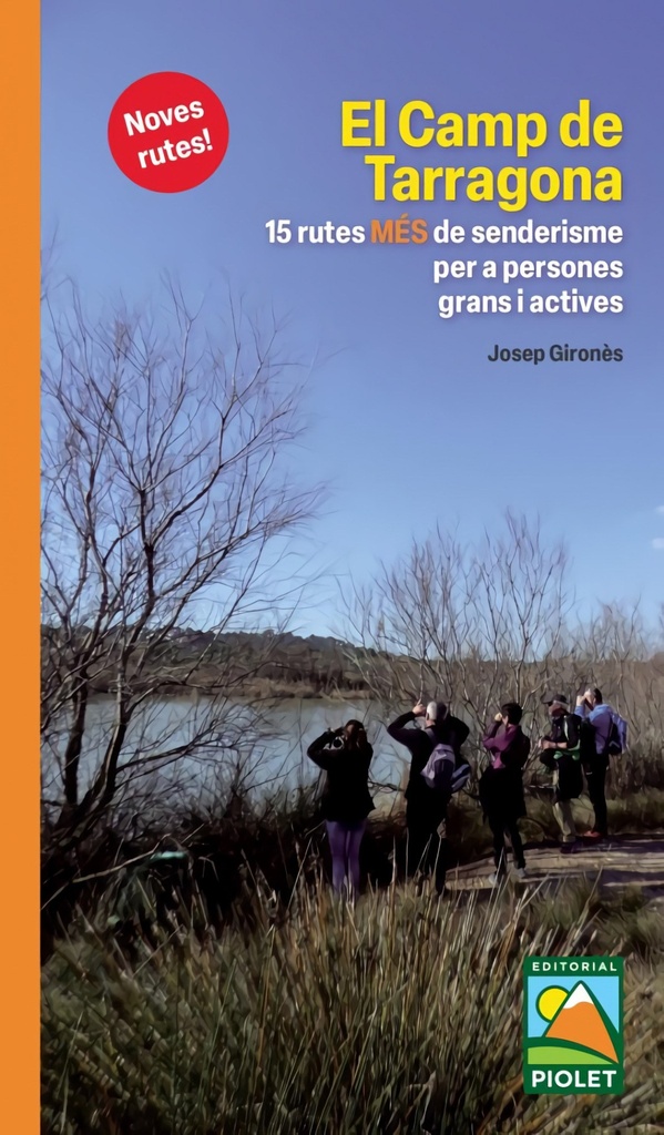 El Camp de Tarragona. 15 rutes MÉS de senderisme