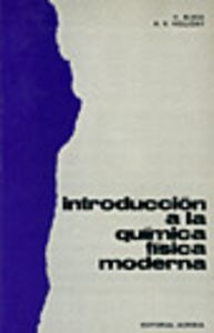 INTRODUCCIÓN A LA QUÍMICA-FÍSICA MODERNA