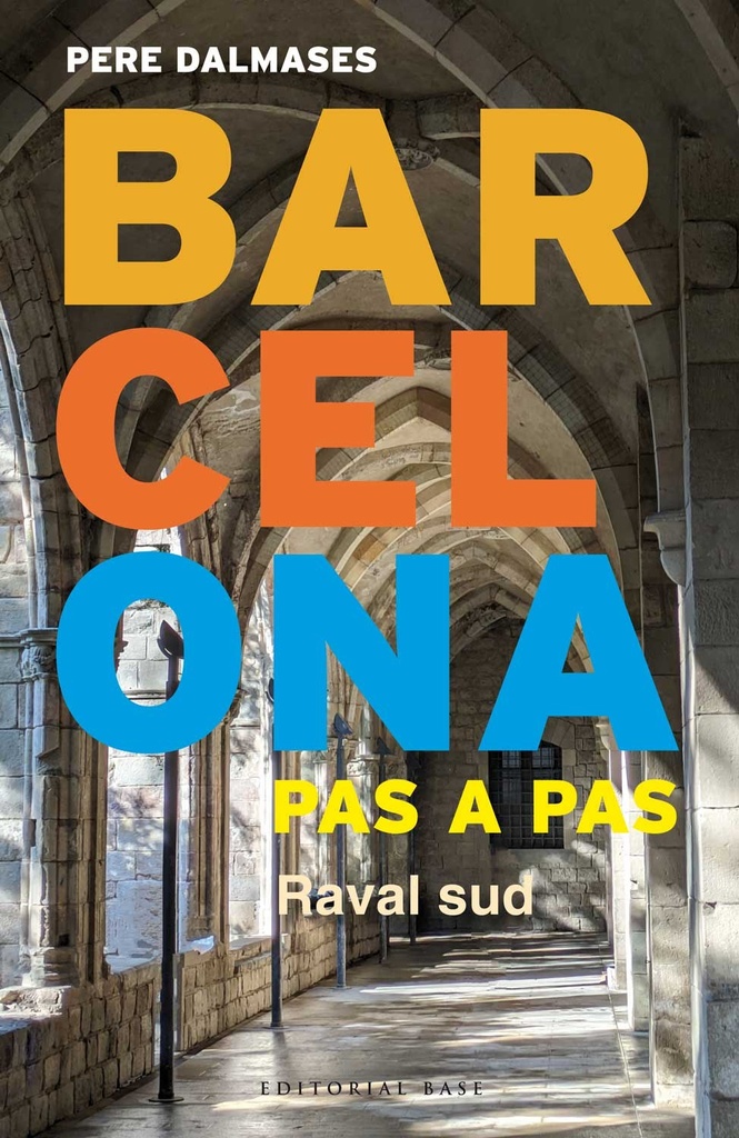 Barcelona pas a pas:raval sud