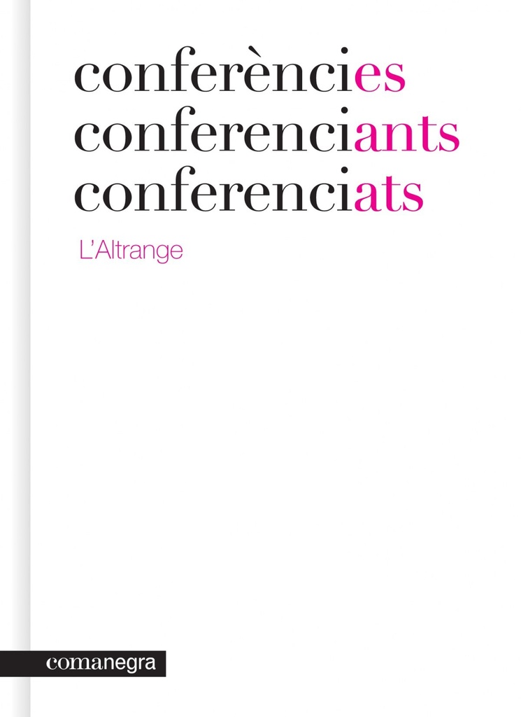 CONFERENCIES CONFERENCIANTS CONFERENCIATS