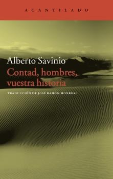 Contad, hombres vuestra historia