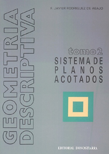 GEOMETRIA DESCRIPTIVA 2.SISTEMA PLANOS ACOTADOS   DON