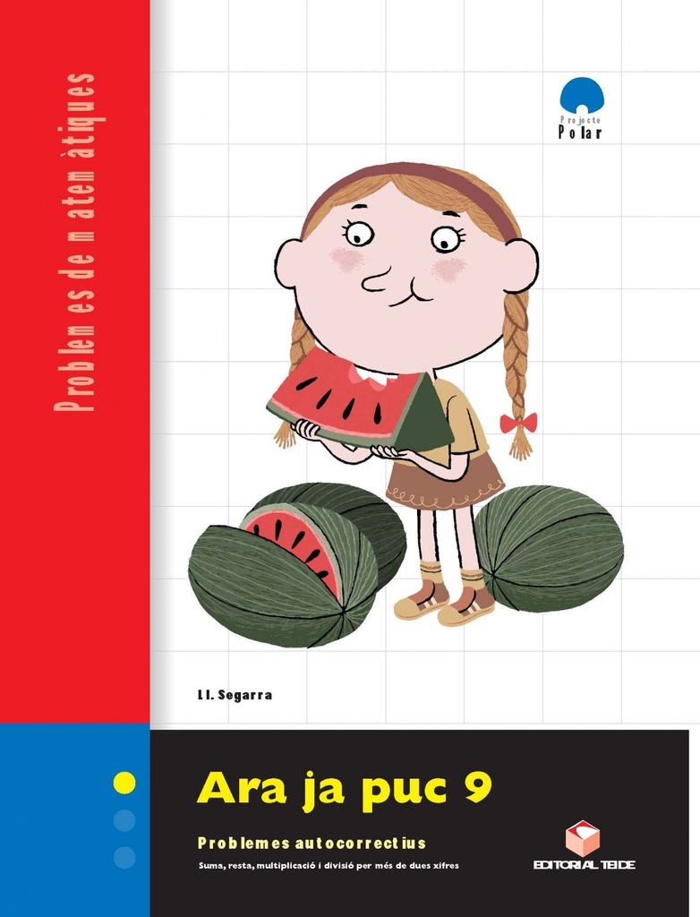 ARA JA PUC 9 (3R-4T PRIM) QUAD.PROBLEMES MATEMAT.