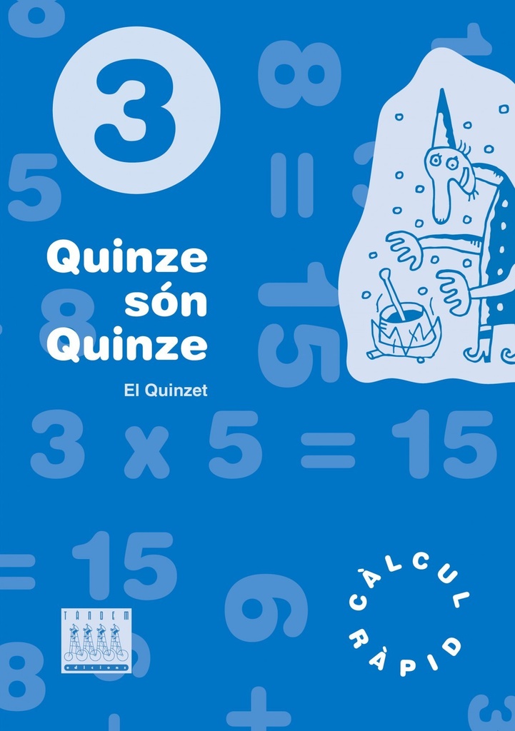 Quinze son quinze 3