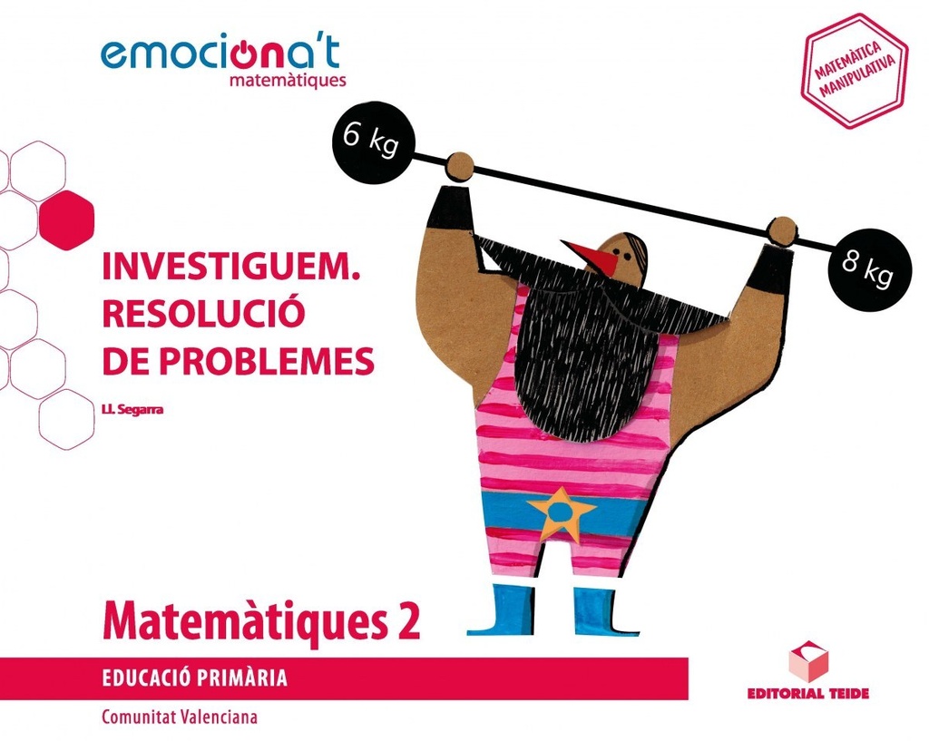 ROJECTE MATEMÀTIQUES 2N.PRIMARIA. EMOCIONA'T. INVESTIGUEM: RESOLUCIÓ DE PROBLEMES. VALENCIA 2019