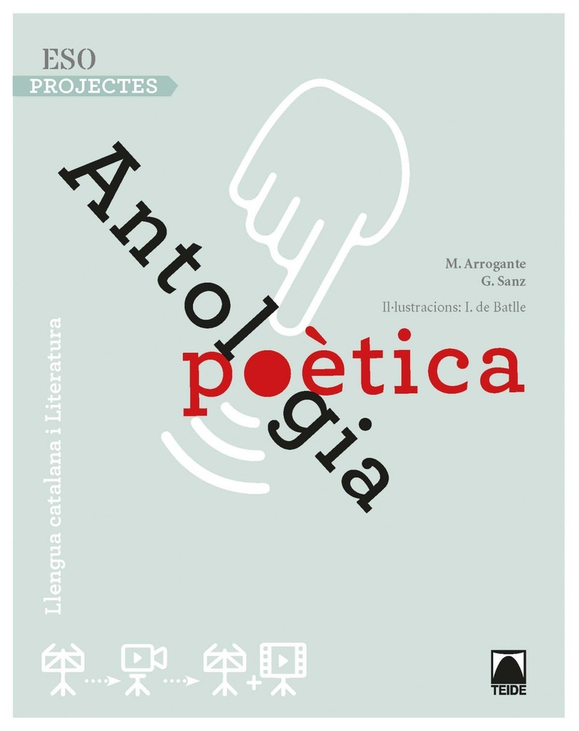 LLENGUA 3R.ESO. ANTOLOGIA POÉTICA. PROJECTES D'AMBIT. CATALUNYA 2019