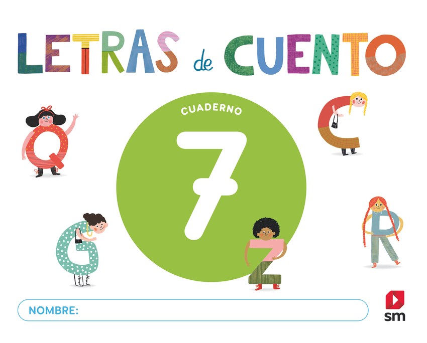 Cuaderno de lectoescritura 7. Letras de cuento