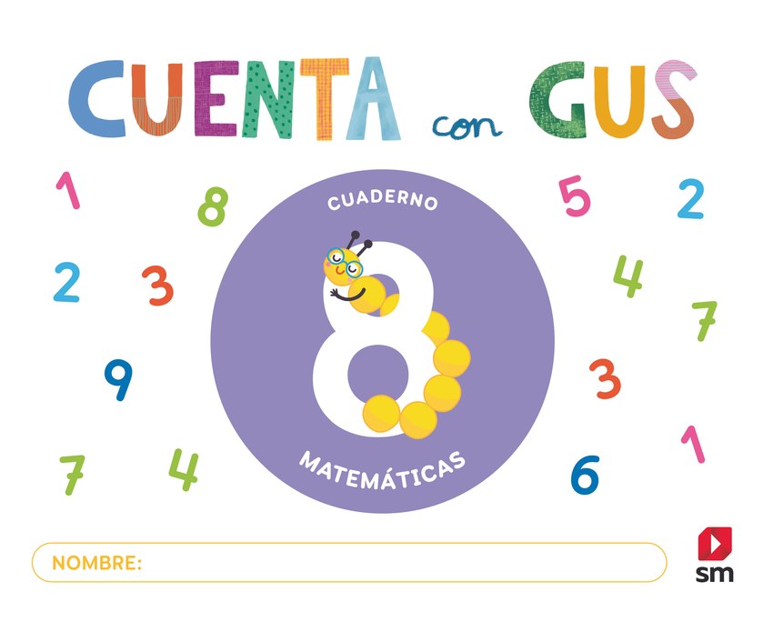 Cuaderno de Matemáticas 8. Cuenta con Gus