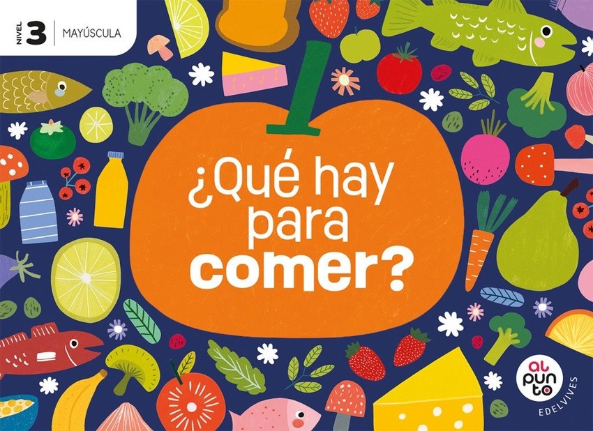 Proyecto: Al punto. ¿Qué hay para comer Nivel 3 [versión mayúscul