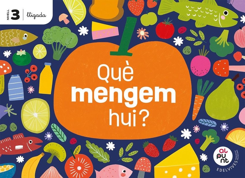 Projecte: Al punt. Què mengem hui? Nivell 3 [lligada]