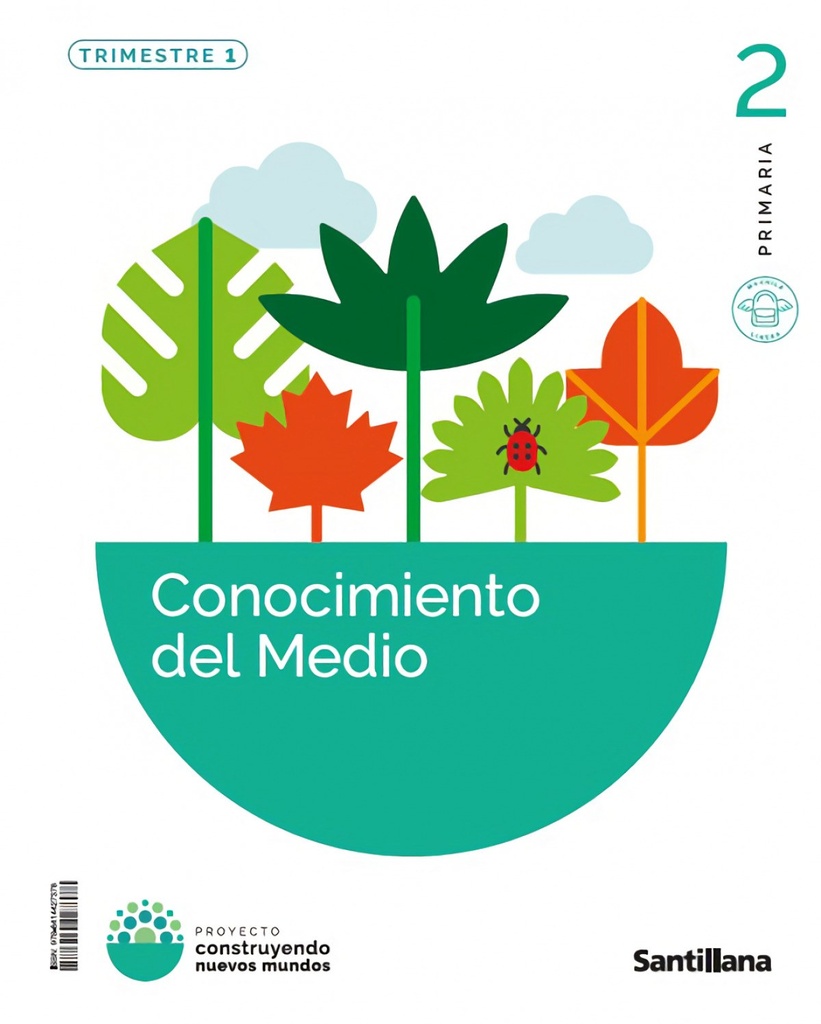 CONOCIMIENTO DEL MEDIO 2ºPRIMARIA. CONSTRUYENDO NUEVOS MUNDOS