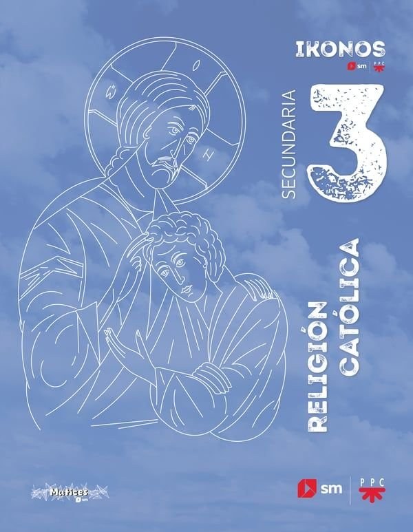 Religión católica. 3 Secundaria. Ikonos