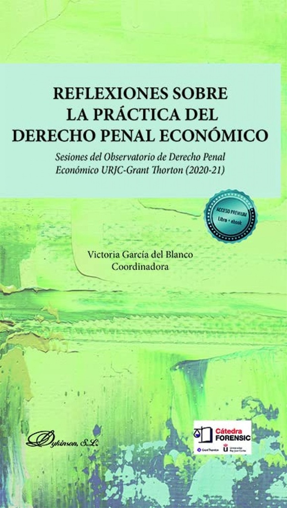 Reflexiones sobre la práctica del derecho penal económico
