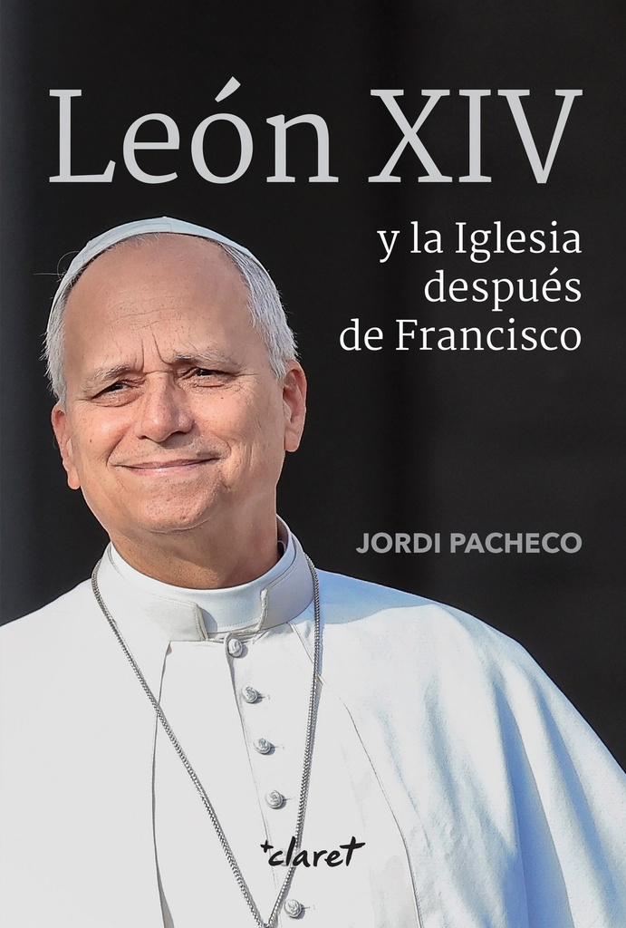 LEON XIV Y LA IGLESIA DESPUÉS DE FRANCISCO