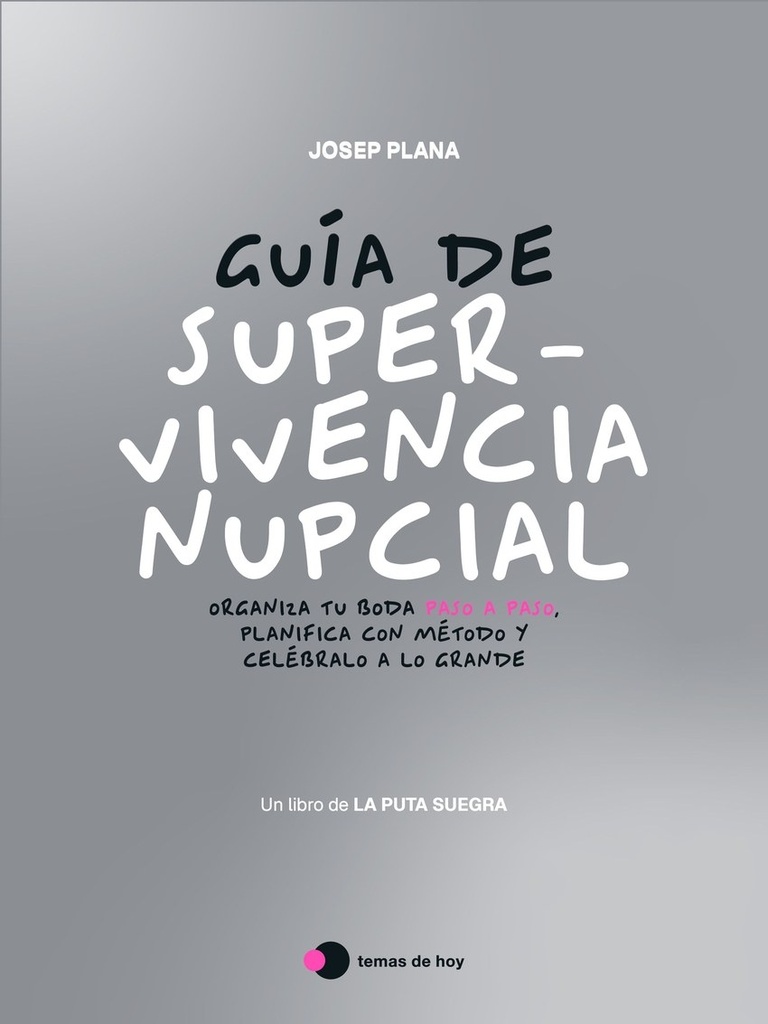 El libro de nuestra puta boda