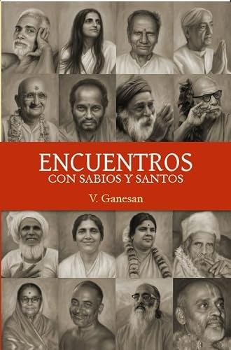 ENCUENTROS CON SABIOS Y SANTOS