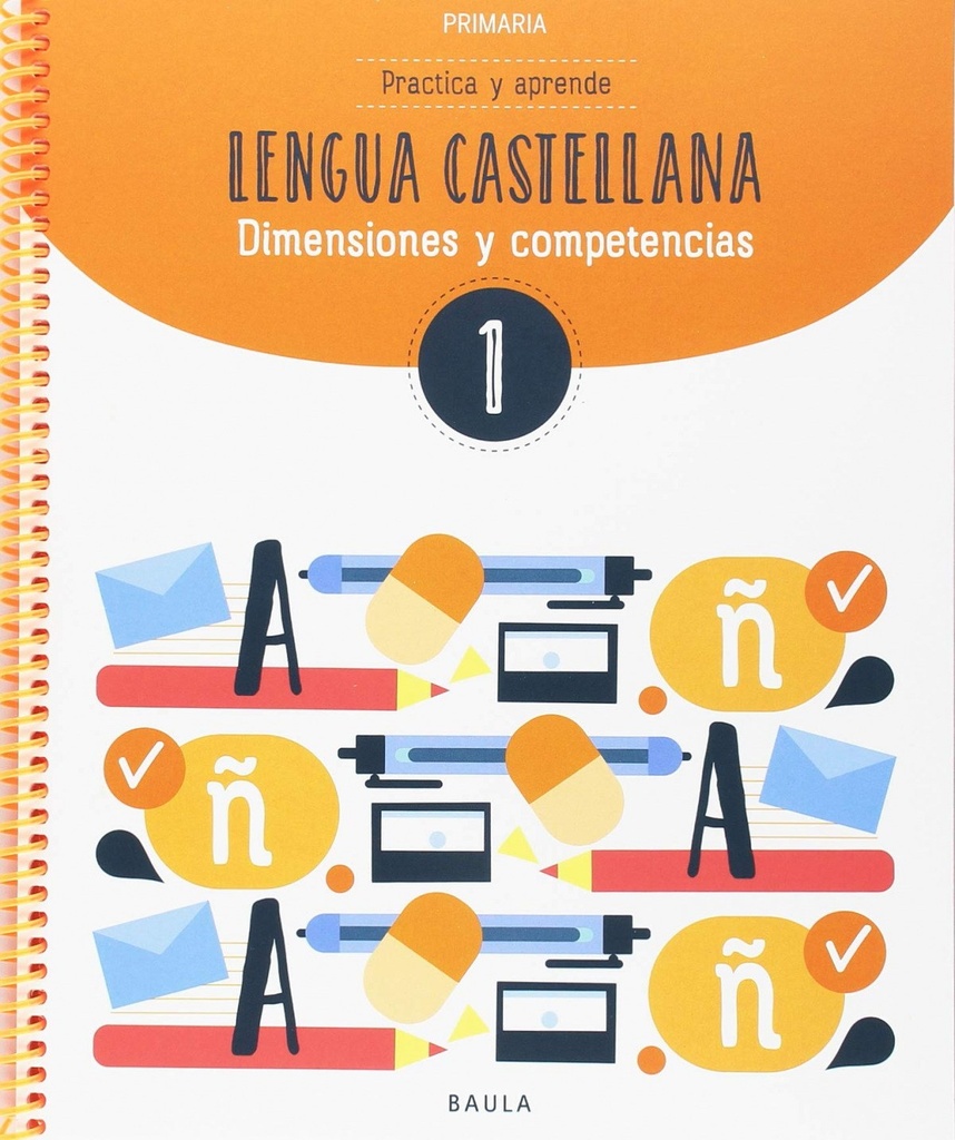 CUADERNO LENGUA CASTELLANA 1R.PRIMARIA. COMPETENCIES BÀSIQUES