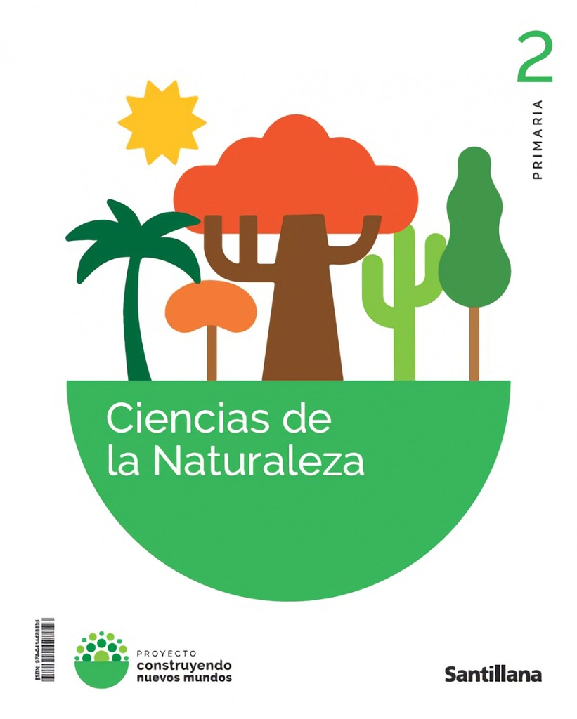 CIENCIAS NATURALES 2ºPRIMARIA. CONSTRUYENDO NUEVOS MUNDOS
