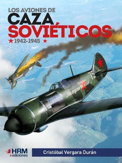 LOS AVIONES DE CAZA SOVIETICOS 1942-1945