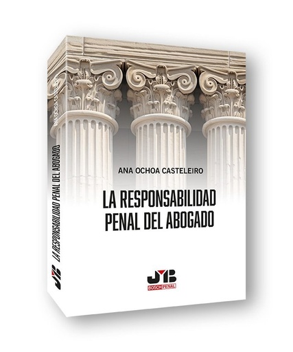 LA RESPONSABLIDAD PENAL DEL ABOGADO